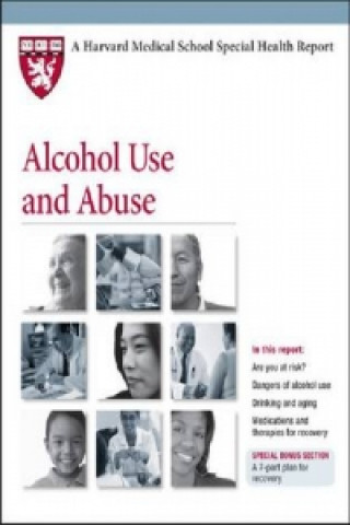 Alcohol Use and Abuse