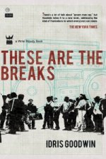 These are the Breaks