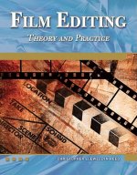 Film Editing Theory and Practice