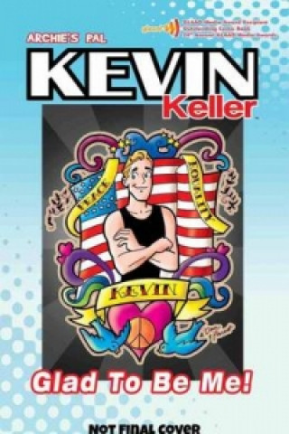 Kevin Keller: Glad to be Me