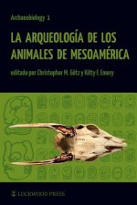 Arqueologia de los Animales de Mesoamerica