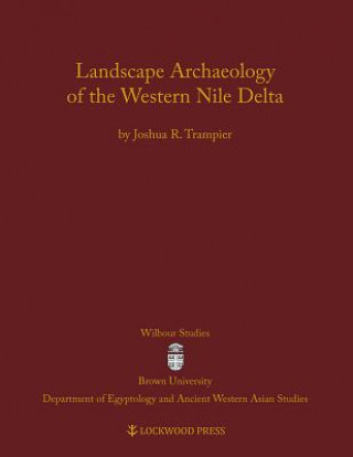 Landscape Archaeology of the Western Nile Delta