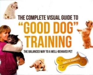 Complete Visual Guide to Good Dog Training