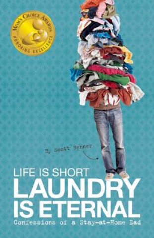 Life Is Short, Laundry Is Eternal