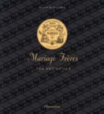 Mariage Freres French Tea: Three Centuries of Savoir-Faire