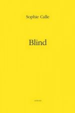 Sophie Calle: Blind