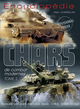 Encyclopedie Des Chars De Combat Moderne