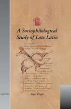 Sociophilological Study of Late Latin