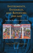 Instruments, Ensembles, and Repertory, 1300-1600