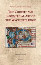 Courtly and Commercial Art of the Wycliffite Bible