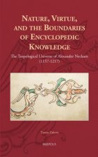 Nature, Virtue, and the Boundaries of Encyclopedic Knowledge