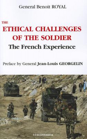 Ethical Challenges of the Soldier