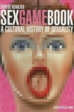 Sex Game Book: a Cultural History of Sexuality
