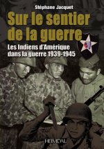 Sur Le Sentier De La Guerre
