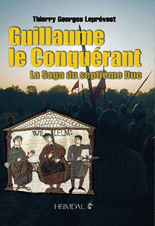 Guillaume Le Conquerant