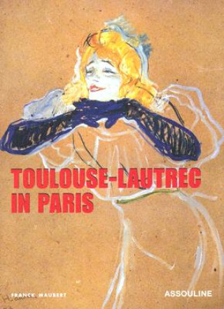 Toulouse Lautrec in Paris