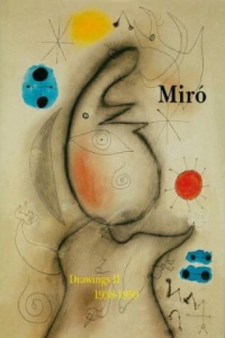 Miro Catalogue Raisonnne, Drawings, Volume II