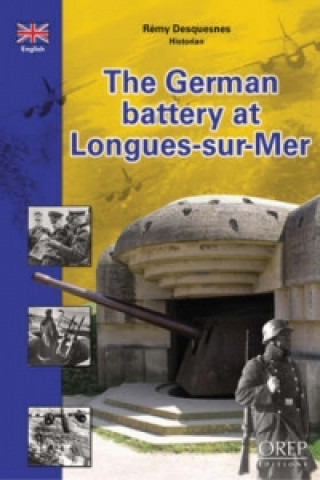 German Battery at Longues-Sur-Mer