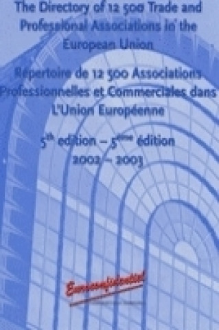 Directory of 12,500 Trade and Professional Associations in the EU