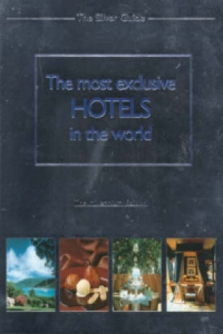 Most Exclusive Hotels in the World