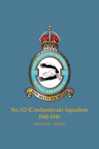No. 312 (Czechoslovak) Squadron 1940-1945