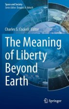 Meaning of Liberty Beyond Earth