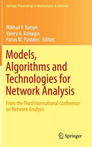 Models, Algorithms and Technologies for Network Analysis