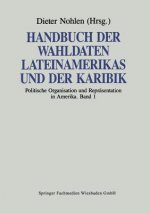 Handbuch Der Wahldaten Lateinamerikas Und Der Karibik
