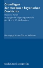 Grundlagen Der Modernen Bayerischen Geschichte