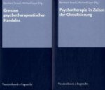 Grenzen psychotherapeutischen Handelns / Psychotherapie in Zeiten der Globalisierung