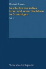 Geschichte Des Volkes Israel Und Seiner Nachbarn in Grundzugen