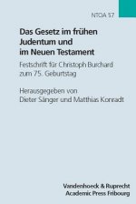 Gesetz Im Fruhen Judentum Und Im Neuen Testament