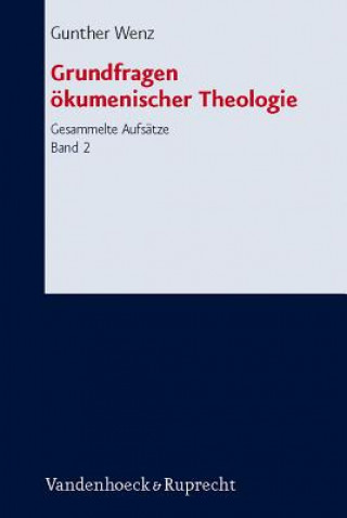 Grundfragen Okumenischer Theologie