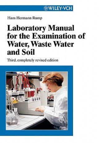 Laboratory Manual for the Examination of Water, Waste Water and Soil