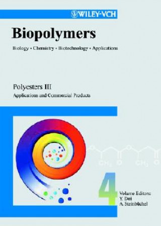 Biopolymers V 4 - Polyesters 3 Applications and Commercial Products