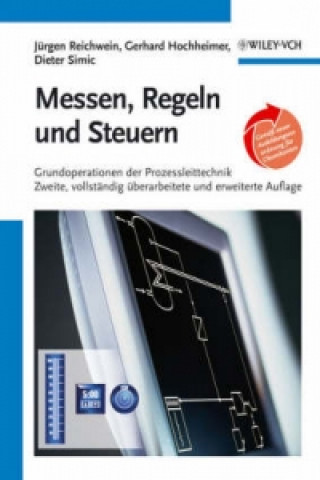 Messen, Regeln und Steuern - Grundoperationen der Prozessleittechnik 2e Revised and Enlarged edition