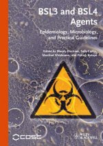 BSL3 and BSL4 Agents - Epidemiology, Microbiology and Practical Guidelines