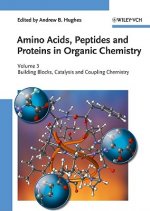 Amino Acids, Peptides and Proteins in Organic Chemistry - Building Blocks, Catalysis and Coupling Chemsitry V 3