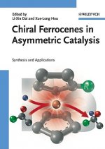 Chiral Ferrocenes in Asymmetric Catalysis Synthesis and Applications