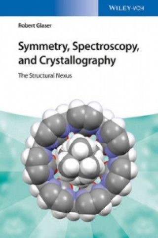 Symettry, Spectroscopy and Crystallography - The Structural Nexus