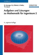 Aufgaben und Loesungen zu Mathematik fur Ingenieure 2