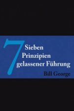 7 Sieben Prinzipien gelassener Fuhrung