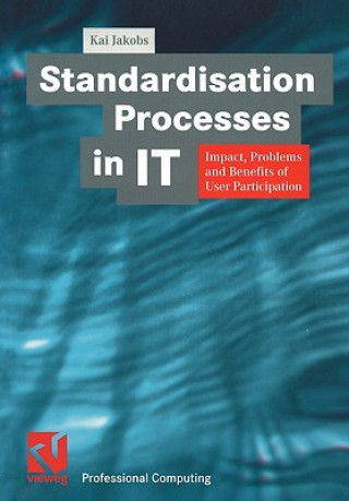 Standardisation Processes in IT