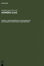 Homers Ilias. Gesamtkommentar. Auf der Grundlage der Ausgabe von Ameis-Hentze-Ca