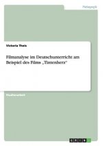 Filmanalyse im Deutschunterricht am Beispiel des Films 