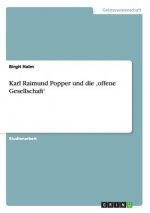 Karl Raimund Popper und die 'offene Gesellschaft'