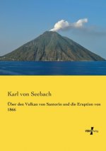 UEber den Vulkan von Santorin und die Eruption von 1866