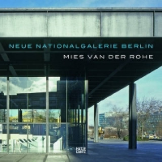 Neue Nationalgalerie Berlin: Mies van der Rohe