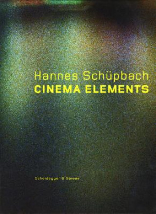Hannes Sch?pbach. Cinema Elements