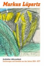 Markus Lupertz: Architecture Dithyrambic